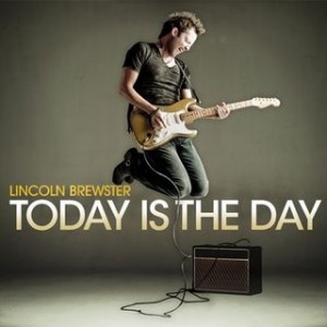 lincoln-brewster-today-is-the-day